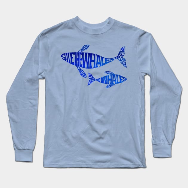 Save the Whales Long Sleeve T-Shirt by JetAylor